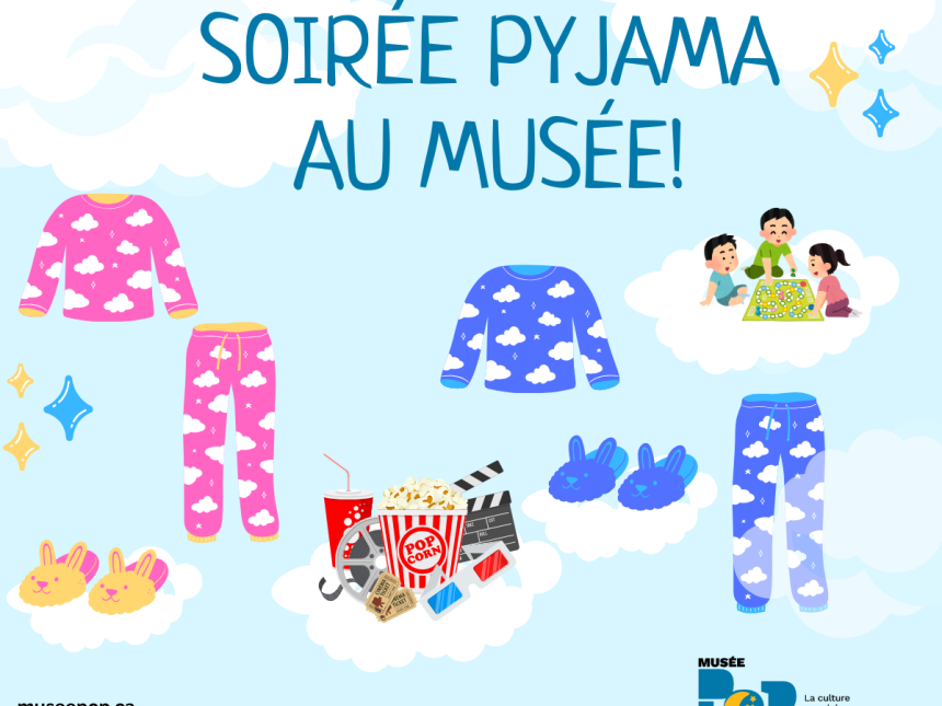 Une soirée en pyjama au Musée!